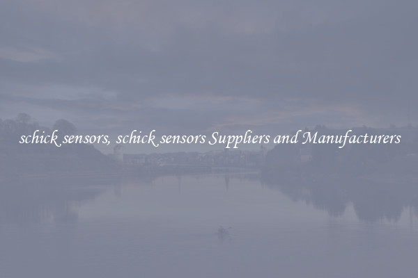 schick sensors, schick sensors Suppliers and Manufacturers