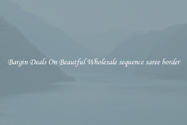 Bargin Deals On Beautful Wholesale sequence saree border