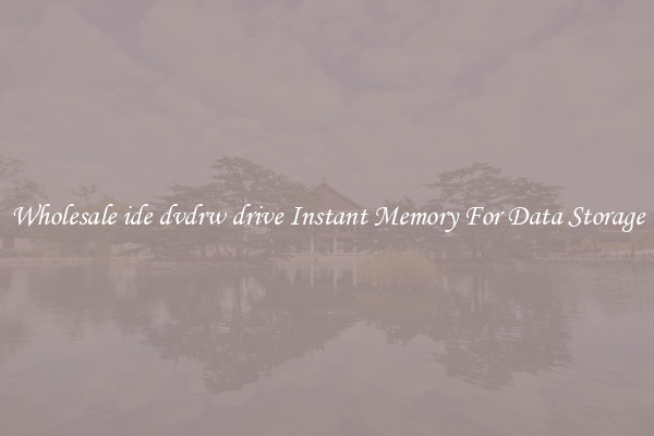 Wholesale ide dvdrw drive Instant Memory For Data Storage