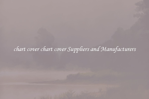 chart cover chart cover Suppliers and Manufacturers