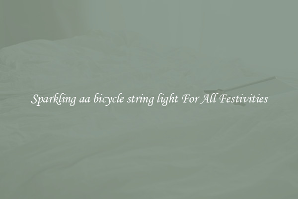 Sparkling aa bicycle string light For All Festivities