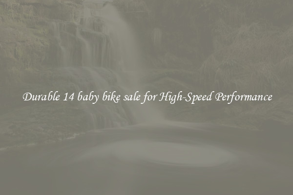 Durable 14 baby bike sale for High-Speed Performance