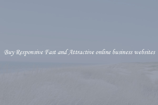 Buy Responsive Fast and Attractive online business websites