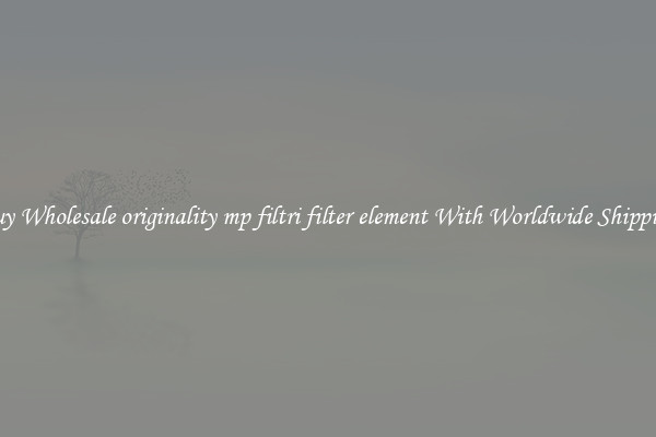  Buy Wholesale originality mp filtri filter element With Worldwide Shipping 