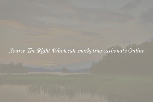 Source The Right Wholesale marketing carbonate Online